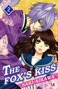 Title: THE FOX'S KISS: Volume 2, Author: Saki Aikawa