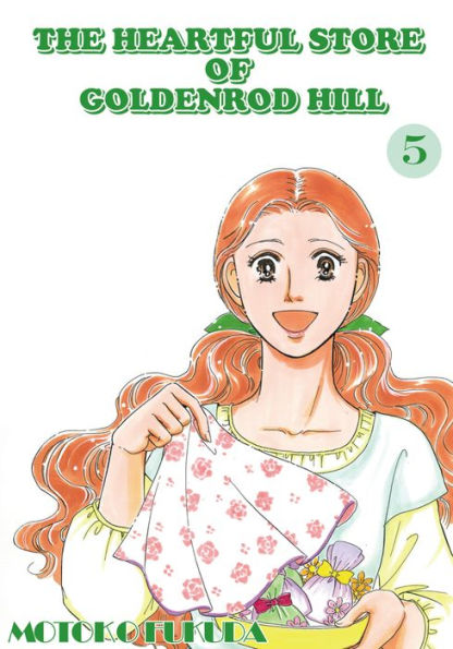 THE HEARTFUL STORE OF GOLDENROD HILL: Volume 5