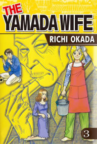 Title: THE YAMADA WIFE: Volume 3, Author: Richi Okada