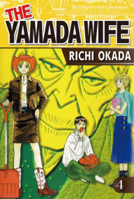 Title: THE YAMADA WIFE: Volume 4, Author: Richi Okada