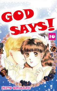 Title: GOD SAYS!: Volume 10, Author: Mito Orihara