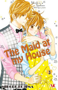Title: The Maid at my House: Volume 3, Author: Mihoko Kojima