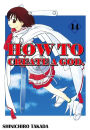 HOW TO CREATE A GOD.: Volume 14