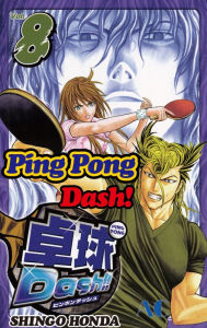 Title: Ping Pong Dash!: Volume 8, Author: Shingo Honda
