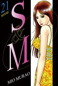 Title: S and M: Volume 21, Author: Mio Murao