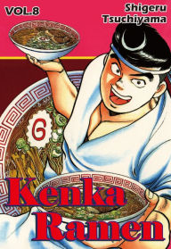 Title: Kenka Ramen, Volume 8, Author: Shigeru Tsuchiyama