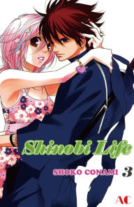 Title: Shinobi Life: Volume 3, Author: Shoko Conami