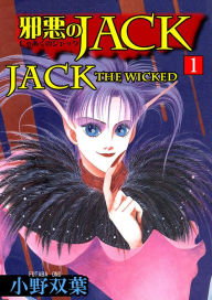 Title: Jack and the Wicked: Volume 1, Author: Futaba Ono