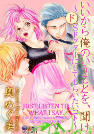 Title: Just Listen to What I Say - The Things I Want A Sadistic Doctor to Do to Me -: Volume 1, Author: Megumi Oku