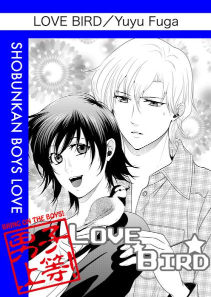 Love Bird (Yaoi Manga): Volume 1