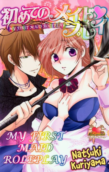 My First Maid Roleplay: Volume 1