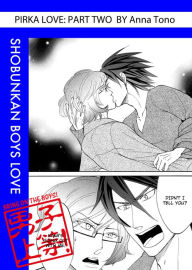 Title: Pirka Love (Yaoi Manga): Volume 2, Author: Anna Tono