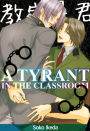 A Tyrant in the Classroom (Yaoi Manga): Volume 1
