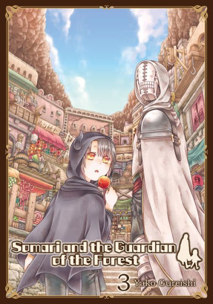 Somari and the Guardian of the Forest: Volume 3