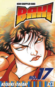 Title: BAKI: Volume 17, Author: Keisuke Itagaki