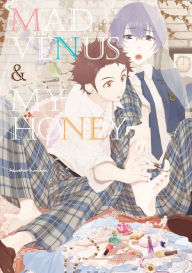 Title: Mad Venus and My Honey (Yaoi Manga): Volume 1, Author: Kimiko Kohori