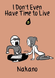 Title: I Don't Even Have Time to Live: chapter 5, Author: Nakano