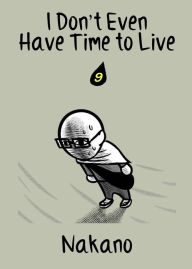 Title: I Don't Even Have Time to Live: chapter 9, Author: Nakano