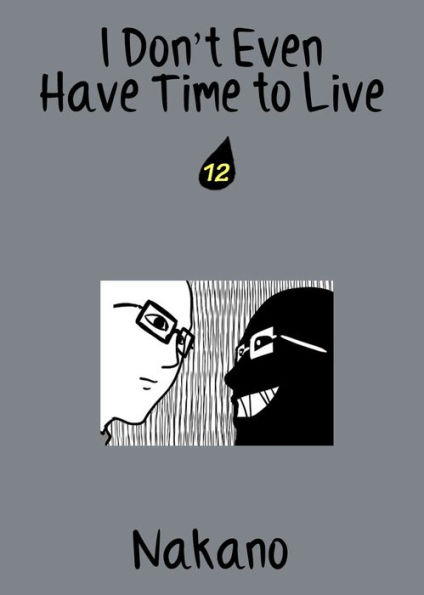 I Don't Even Have Time to Live: chapter 12