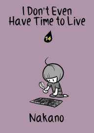 Title: I Don't Even Have Time to Live: chapter 14, Author: Nakano