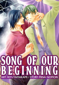 Title: Song of Our Beginning (Yaoi Manga): Volume 1, Author: Riyu Yamakami