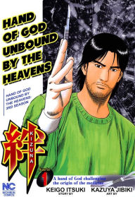 Title: Kizuna: Hand of God Unbound by The Heavens: Volume 1, Author: Kengo Itsuki