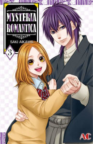 Title: MYSTERIA ROMANTICA: Volume 3, Author: SAKI AIKAWA