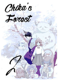 Title: Chika's Forest: Chapter 2, Author: SHAOYU