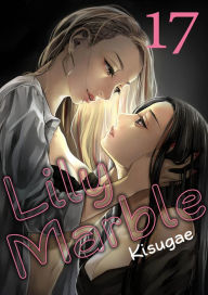 Title: Lily Marble: Chapter 17, Author: Kisugae