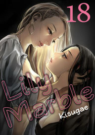 Title: Lily Marble: Chapter 18, Author: Kisugae