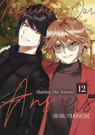 Title: Matching Our Answers (Yaoi Manga): Chapter 12, Author: Hikaru Murayoshi