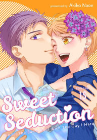 Title: Sweet Seduction: Under the Same Roof with The Guy I Hate: Chapter 15, Author: Akiko Naoe