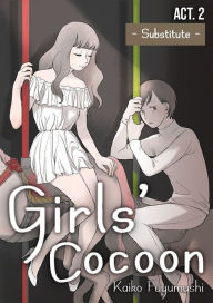 Title: Girl's Cococon: Chapter 2, Author: Kaiko Fuyumushi