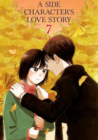 Title: A Side Character's Love Story: Volume 7, Author: Akane Tamura