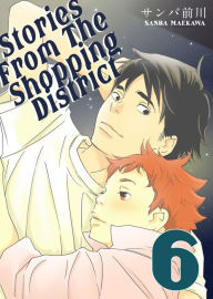 Title: Stories from the Shopping District (Yaoi Manga): Chapter 6, Author: Sanba Maekawa