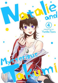 Title: Natalie and Mysterious Takumi: Chapter 4, Author: Yumika Tsuru