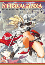 Title: Stravaganza: The Queen in Iron Mask: Volume 2, Author: Akihito Tomi