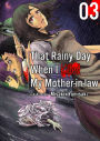 That Rainy Day When I Killed My Mother-in-law: Chapter 3