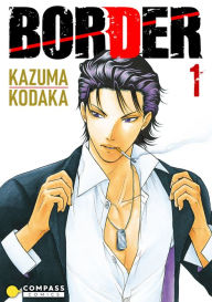 Title: BORDER: Volume 1, Author: Kazuma Kodaka