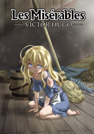 Title: Manga Classics: Les Miserables: (one-shot), Author: Victor Hugo