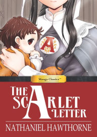 Title: The Scarlet Letter: Manga Classics (one-shot), Author: Nathaniel Hawthorne