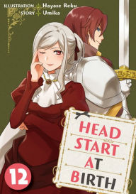 Title: HEAD START AT BIRTH: Chapter 12, Author: REKU HAYASE