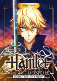 Title: Hamlet: Manga Classics: Modern English Edition (one-shot), Author: William Shakespeare