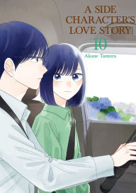 Title: A Side Character's Love Story: Volume 10, Author: Akane Tamura