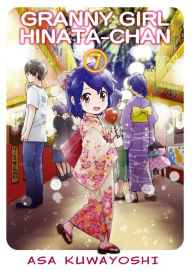 Title: GRANNY GIRL HINATA-CHAN: Volume 7, Author: ASA KUWAYOSHI