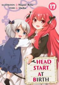 Title: HEAD START AT BIRTH: Chapter 17, Author: REKU HAYASE