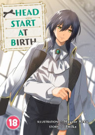 Title: HEAD START AT BIRTH: Chapter 18, Author: REKU HAYASE