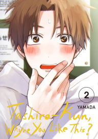 Title: Tashiro-kun, Why're You Like This?: (Regular Edition) Volume 2, Author: Yamada