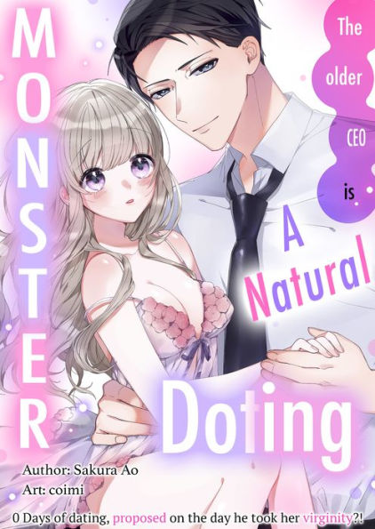 THE OLDER CEO IS A NATURAL DOTING MONSTER -0 DAYS OF DATING, PROPOSED-: THE OLDER CEO IS A NATURAL DOTING MONSTER - Chapter 4