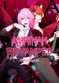 Title: Ahriman Revamped: Volume 1, Author: Kaimu Eguchi